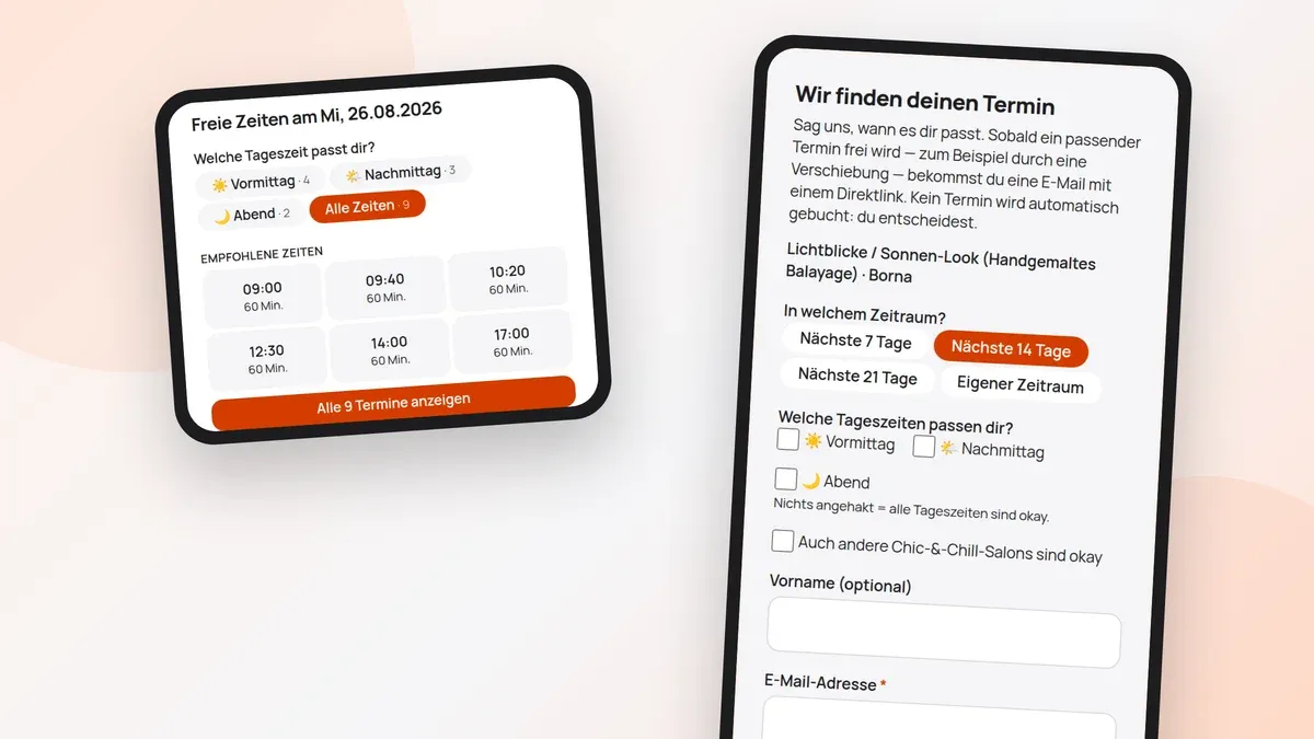 Zwei Handy-Ansichten der Chic & Chill Online-Terminbuchung: links die freien Zeiten mit Tageszeit-Filter, rechts das TerminFinder-Formular „Wir finden deinen Termin“.